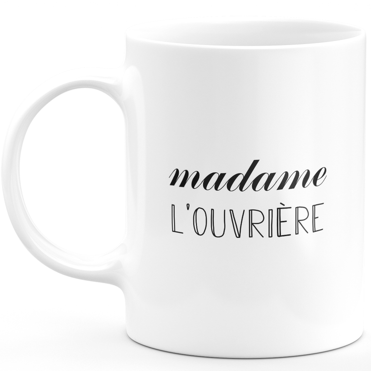 Madam worker mug - woman gift for worker funny humor ideal for Birthday
