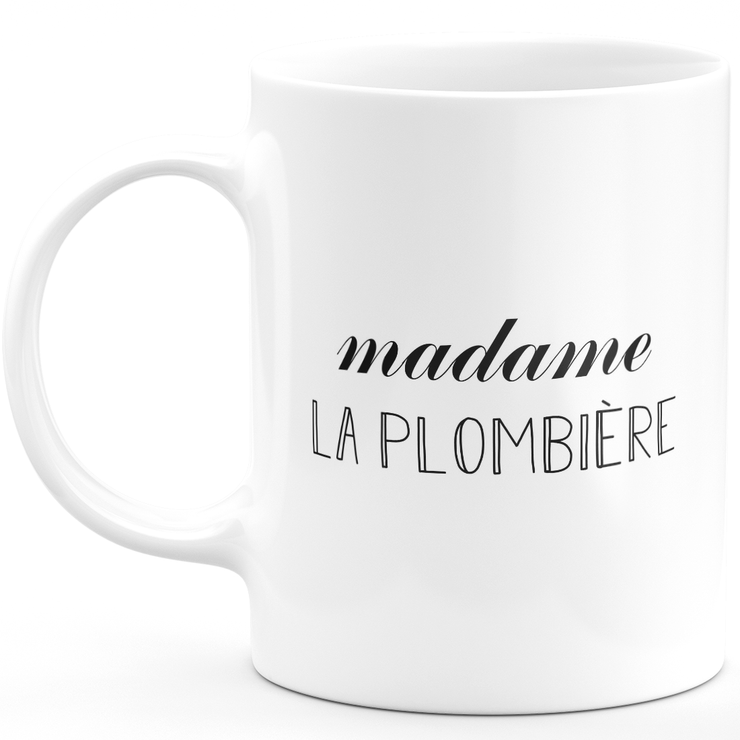 Mug madame la plombière - cadeau femme pour plombière humour drôle idéal pour Anniversaire