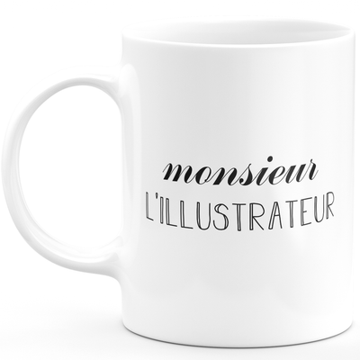 Mr. Illustrator mug - men's gift for illustrator Funny humor ideal for Birthday