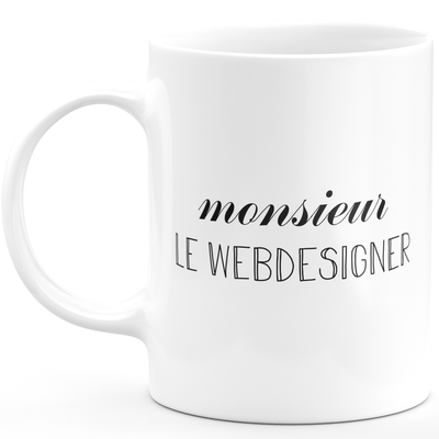 Mr webdesigner mug - men's gift for webdesigner Funny humor ideal for Birthday