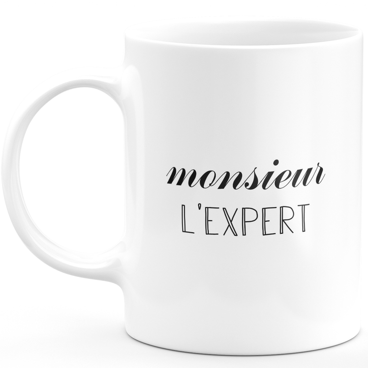 Mr. expert mug - men's gift for expert Funny humor ideal for Birthday