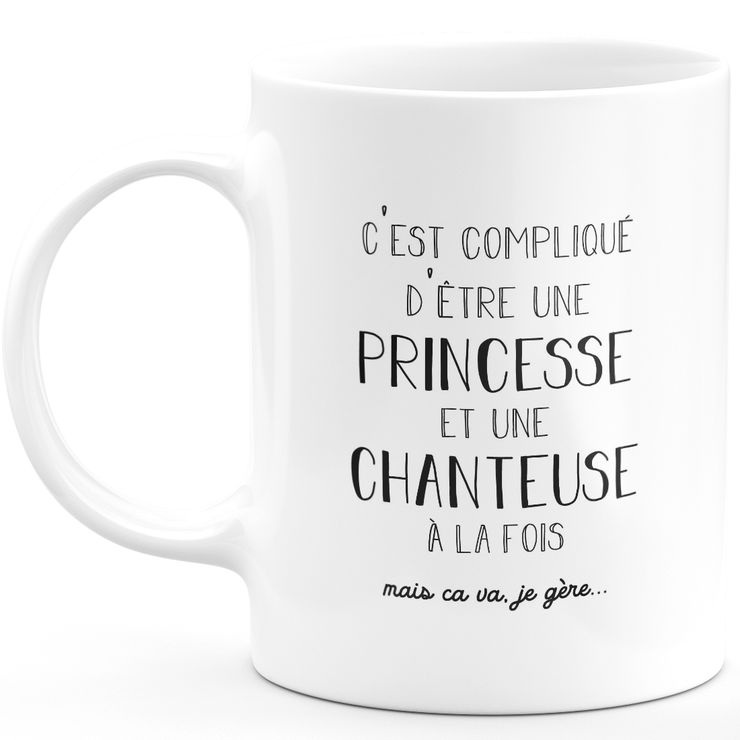 Mug singer princess - woman gift for singer Funny humor ideal for Birthday colleague
