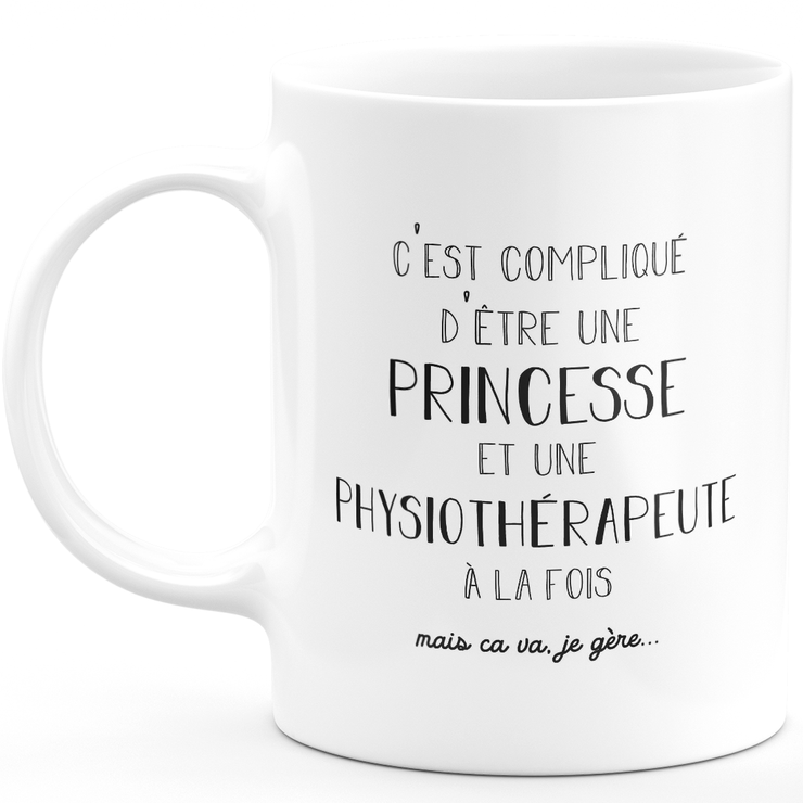 Mug physiothérapeute princesse - cadeau femme pour physiothérapeute Humour drôle idéal pour Anniversaire collègue