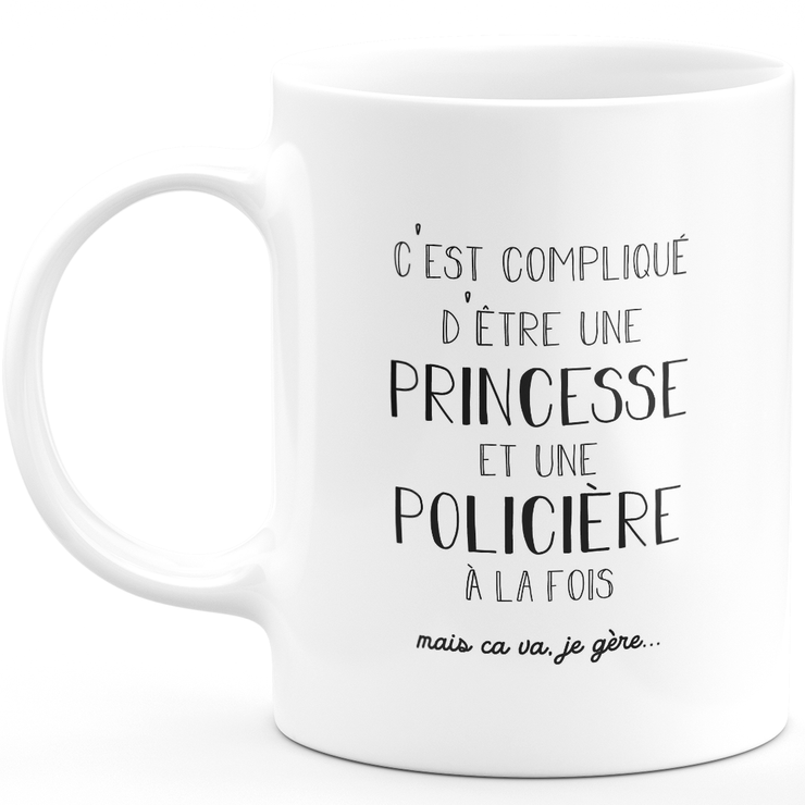 Mug policière princesse - cadeau femme pour policière Humour drôle idéal pour Anniversaire collègue