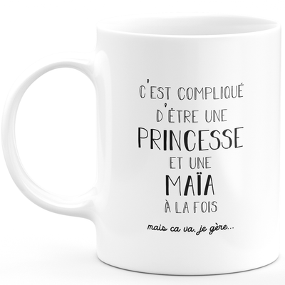 Mug cadeau maïa - compliqué d'être une princesse et une maïa - Cadeau prénom personnalisé Anniversaire femme noël départ collègue