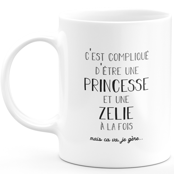 Mug cadeau zelie - compliqué d'être une princesse et une zelie - Cadeau prénom personnalisé Anniversaire femme noël départ collègue