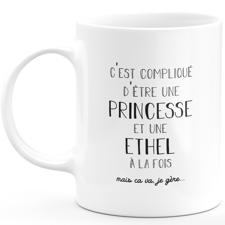 Mug cadeau ethel - compliqué d'être une princesse et une ethel - Cadeau prénom personnalisé Anniversaire femme noël départ collègue