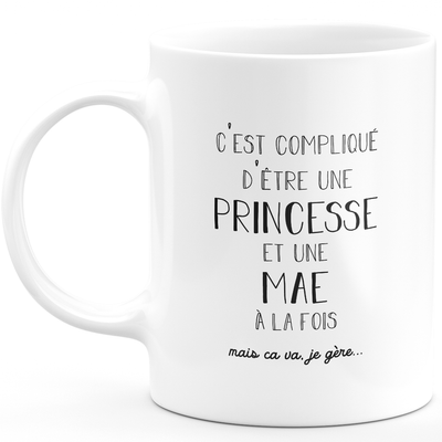 Mug cadeau mae - compliqué d'être une princesse et une mae - Cadeau prénom personnalisé Anniversaire femme noël départ collègue