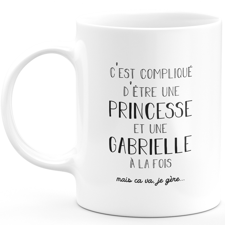 Mug cadeau gabrielle - compliqué d'être une princesse et une gabrielle - Cadeau prénom personnalisé Anniversaire femme noël départ collègue