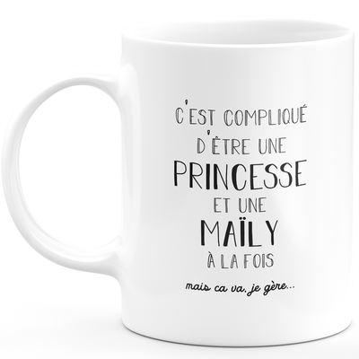 Maïly gift mug - complicated to be a princess and a maïly - Personalized first name gift Birthday woman Christmas departure colleague