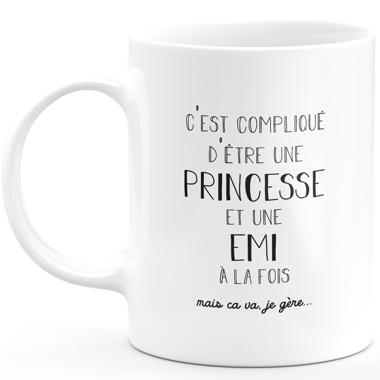 Emi gift mug - complicated to be a princess and an emi - Personalized first name gift Birthday woman Christmas departure colleague
