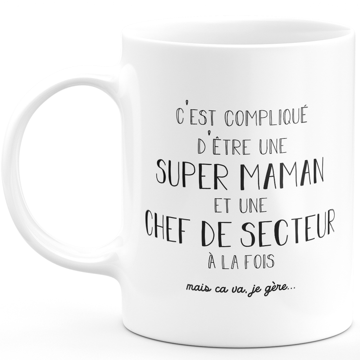 Mug super mom sector manager - gift sector manager birthday mom mother's day valentine's day woman love couple