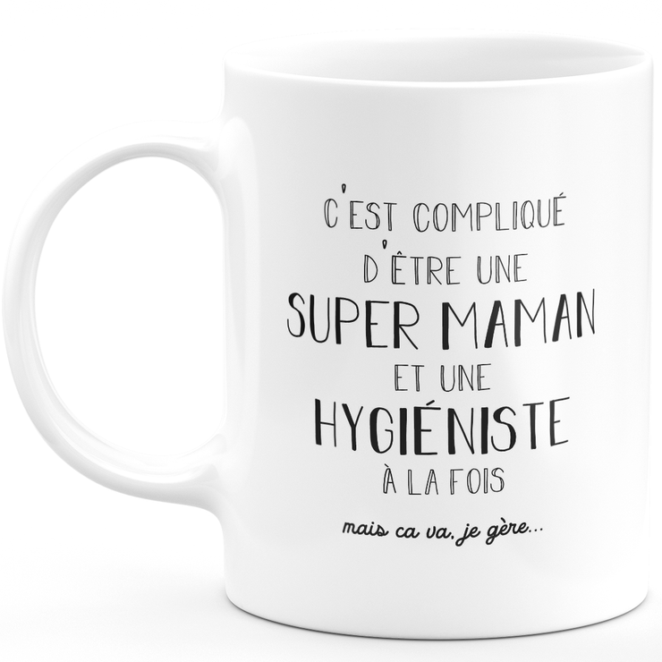 Mug super maman hygiéniste - cadeau hygiéniste anniversaire maman fête des mères saint valentin femme amour couple