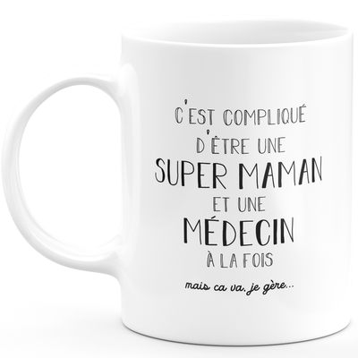 Super mom doctor mug - gift doctor birthday mom mother's day valentine woman love couple