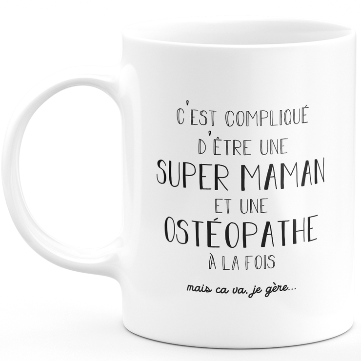 Mug super maman ostéopathe - cadeau ostéopathe anniversaire maman fête des mères saint valentin femme amour couple