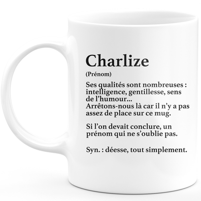 Mug Cadeau Charlize - définition Charlize - Cadeau prénom personnalisé Anniversaire Femme noël départ collègue - Céramique - Blanc