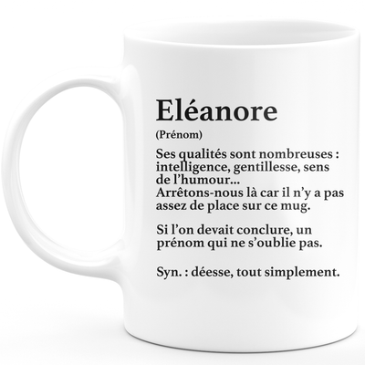 Mug Cadeau Eléanore - définition Eléanore - Cadeau prénom personnalisé Anniversaire Femme noël départ collègue - Céramique - Blanc