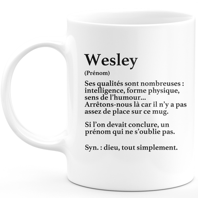 Mug Cadeau Wesley - définition Wesley - Cadeau prénom personnalisé Anniversaire Homme noël départ collègue - Céramique - Blanc