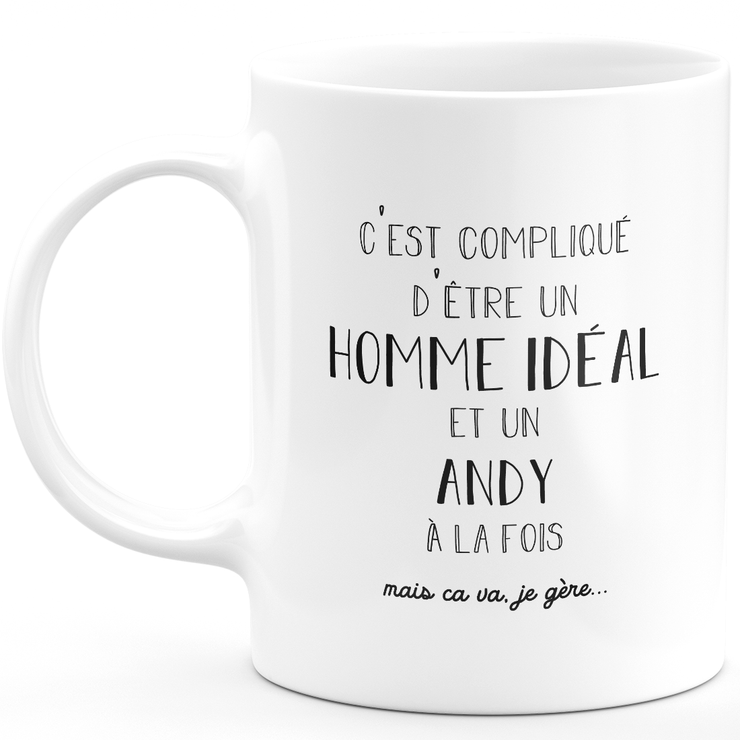 Mug Gift andy - ideal man andy - Personalized first name gift Birthday Man Christmas departure colleague - Ceramic - White