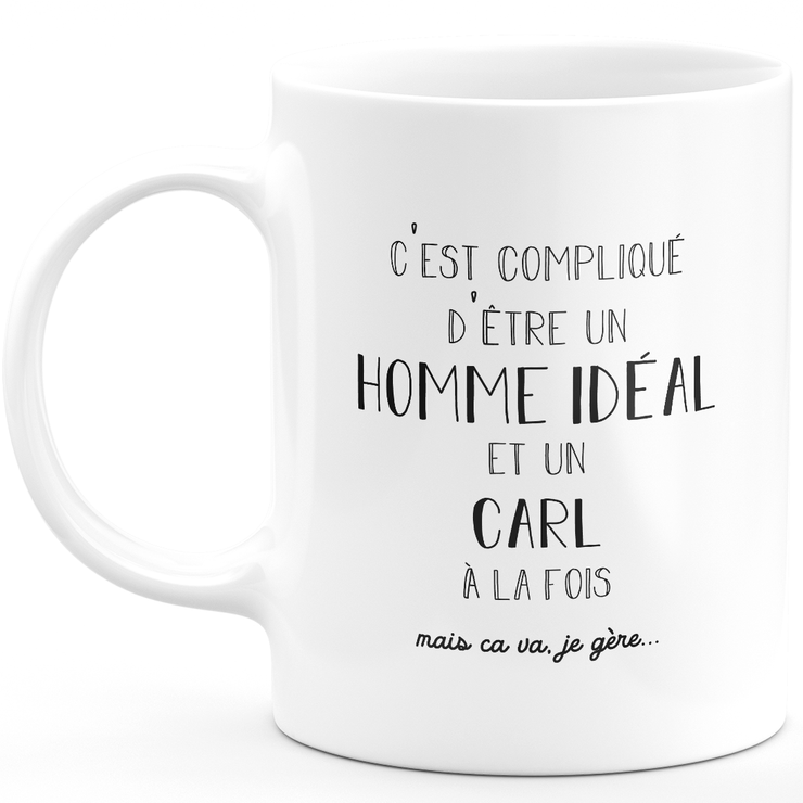 Mug Gift Carl - Ideal Man Carl - Personalized First Name Gift Birthday Man Christmas Departure Colleague - Ceramic - White